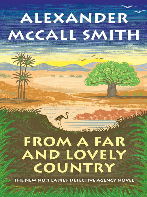 Title details for From a Far and Lovely Country by Alexander McCall Smith - Available